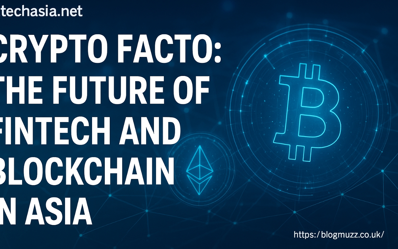 fintechasia .net crypto facto: The Future of Fintech and Blockchain in Asia