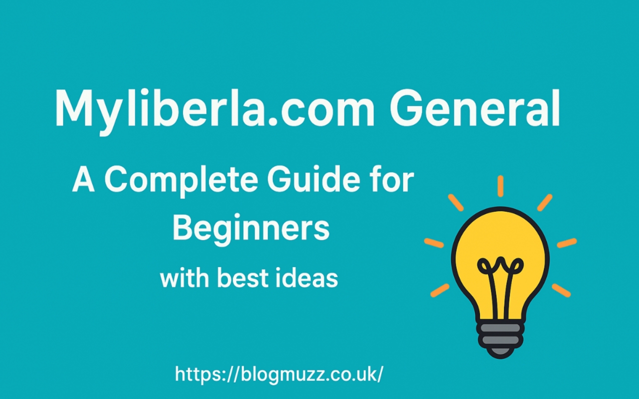 Myliberla.com General: A Complete Guide for Beginners