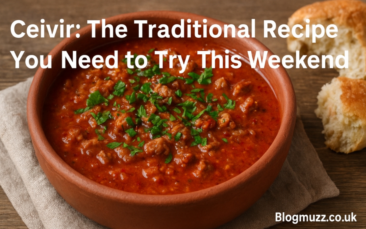 Ceıvır: The Traditional Recipe You Need to Try This Weekend