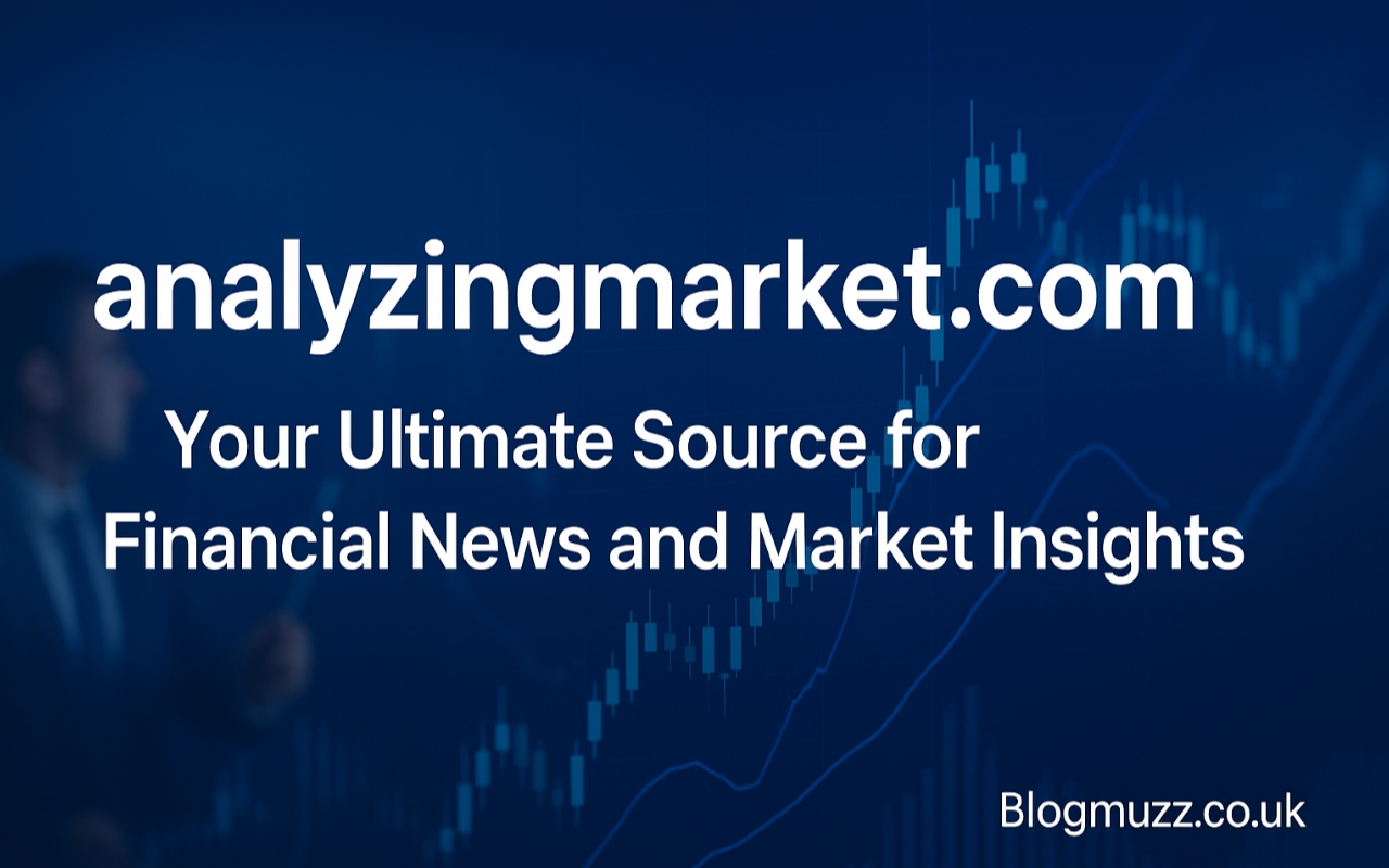 analyzingmarket com: Your Ultimate Source for Financial News and Market Insights