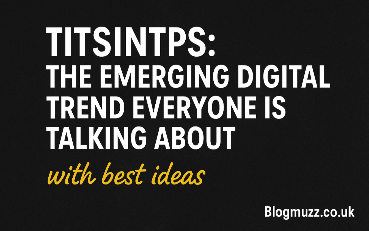 Titsintps: The Emerging Digital Trend Everyone Is Talking About